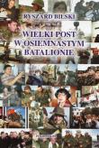 Opakowanie Wielki post w osiemnastym batalionie