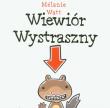 Wiewiór wystraszny. Autor: Melanie Watt. Dadada.pl Okładka książki Wiewiór wystraszny