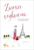 Zawsze szykowna Sekrety ponadczasowego stylu, urody i seksapilu Francuzek. Autor: Tish Jett. Dadada.pl Okładka książki Zawsze szykowna Sekrety ponadczasowego stylu, urody i seksapilu Francuzek