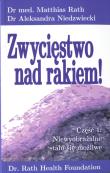 Zwycięstwo nad rakiem cz. 1. Autor: Matthias Rath, Aleksandra Niedzwiedzki. Dadada.pl Okładka książki Zwycięstwo nad rakiem cz. 1