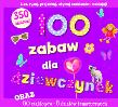 Okładka książki 100 zabaw dla dziewczynek