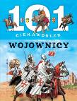 101 ciekawostek. Wojownicy. Autor: Niko Dominiguez. Dadada.pl Okładka książki 101 ciekawostek. Wojownicy