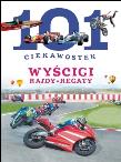 101 ciekawostek. Wyścigi. Rajdy. Regaty. Autor: Niko Dominiguez. Dadada.pl Okładka książki 101 ciekawostek. Wyścigi. Rajdy. Regaty