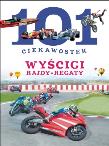 101 ciekawostek. Wyścigi. Rajdy. Regaty. Autor: Niko Dominiguez. Dadada.pl Okładka książki 101 ciekawostek. Wyścigi. Rajdy. Regaty