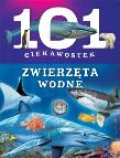 101 ciekawostek. Zwierzęta wodne. Autor: Niko Dominiguez. Dadada.pl Okładka książki 101 ciekawostek. Zwierzęta wodne