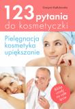 123 pytania do kosmetyczki. Autor: Grażyna Kadłubowska-Siedlarz. Dadada.pl Okładka książki 123 pytania do kosmetyczki