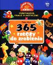 Okładka książki 365 rzeczy do zrobienia.Pomysłowe prace plastyczne