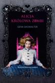 Alicja Królowa Zombi. Autor: Showalter Gena. Dadada.pl Okładka książki Alicja Królowa Zombi