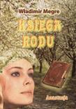 Anastazja część 6 Księga rodu. Autor: Władimir Megre. Dadada.pl Okładka książki Anastazja część 6 Księga rodu