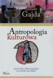 Okładka książki Antropologia kulturowa Kultura obyczajowa początku XXI wieku Część 2