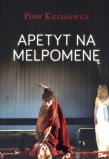 Apetyt na Melpomenę. Autor: Piotr Kitrasiewicz. Dadada.pl Okładka książki Apetyt na Melpomenę