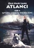 Okładka książki Atlanci T.2 Wyspa sześciu pierścieni