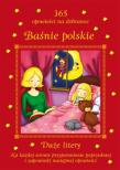 Baśnie polskie. 365 opowieści na dobranoc. Autor: Patrycja Zarawska. Dadada.pl Okładka książki Baśnie polskie. 365 opowieści na dobranoc