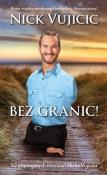 Bez granic!. Autor: Nick Vujicic. Dadada.pl Okładka książki Bez granic!