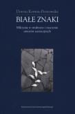 Okładka książki Białe znaki. Milczenie w strukturze i znaczeniu