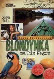 Okładka książki Blondynka na Rio Negro