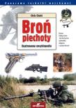 Broń Piechoty. Ilustrowana encyklopedia Wyd. II. Autor: Chant Chris. Dadada.pl Okładka książki Broń Piechoty. Ilustrowana encyklopedia Wyd. II