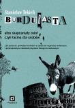 Burdubasta albo skapcaniały osioł.... Autor: Stanisław Tekieli. Dadada.pl Okładka książki Burdubasta albo skapcaniały osioł...