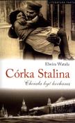Córka Stalina. Chciała być kochaną. Autor: Watała Elwira. Dadada.pl Okładka książki Córka Stalina. Chciała być kochaną