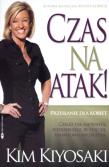 Czas na atak. Autor: Kim Kiyosaki. Dadada.pl Okładka książki Czas na atak