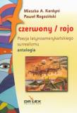 Czerwony/rojo. Autor: Mieszko A. Kardyni, Paweł Rogoziński. Dadada.pl Okładka książki Czerwony/rojo