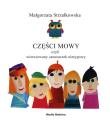 Części mowy. Rymowany samouczek językowy. Autor: Małgorzata Strzałkowska. Dadada.pl Okładka książki Części mowy. Rymowany samouczek językowy