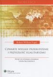 Czwarte wielkie przebudzenie i przyszłość egalitaryzmu. Autor: Fogel Robert William. Dadada.pl Okładka książki Czwarte wielkie przebudzenie i przyszłość egalitaryzmu