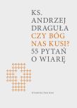 Czy Bóg nas kusi?. Autor: ks. Andrzej Draguła. Dadada.pl Okładka książki Czy Bóg nas kusi?
