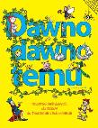 Dawno, dawno temu. Autor: Cohen  Hannah. Dadada.pl Okładka książki Dawno, dawno temu