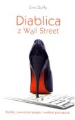 Diablica z Wall Street. Autor: Duffy Erin. Dadada.pl Okładka książki Diablica z Wall Street