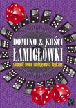 Okładka książki Domino & kości. Łamigłówki - sprawdź swoje...