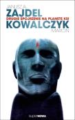 Drugie spojrzenie na planetę Ksi. Autor: Zajdel Janusz A., Kowalczyk Marcin. Dadada.pl Okładka książki Drugie spojrzenie na planetę Ksi