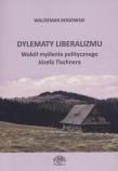 Dylematy liberalizmu. Autor: Rogowski Waldemar. Dadada.pl Okładka książki Dylematy liberalizmu
