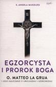 Egzorcysta i prorok Boga. Autor: Angela Musolesi. Dadada.pl Okładka książki Egzorcysta i prorok Boga