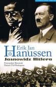 Erik Jan Hanussen. Jasnowidz Hitlera. Autor: Przemysław Słowiński, Uhl-Herkoperec Danuta. Dadada.pl Okładka książki Erik Jan Hanussen. Jasnowidz Hitlera