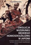 Ewolucja wizerunku męskiego homoseksualizmu.... Autor: Wielichowska Sara. Dadada.pl Okładka książki Ewolucja wizerunku męskiego homoseksualizmu...