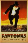 Fantomas zakochany książę. Autor: Allain Marcel, Souvestre Pierre. Dadada.pl Okładka książki Fantomas zakochany książę
