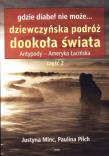 Okładka książki Gdzie diabeł nie może...Dziewczyńska podróż...cz.2