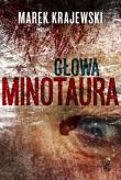 Głowa Minotaura. Autor: Marek Krajewski. Dadada.pl Okładka książki Głowa Minotaura