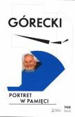 Górecki. Portret w pamięci PWM. Autor: Bolesławska-Lewandowska Beata. Dadada.pl Okładka książki Górecki. Portret w pamięci PWM