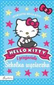 Hello Kitty i przyjaciele. Szkolna wycieczka. Autor: Chapman Linda, Michelle Misra. Dadada.pl Okładka książki Hello Kitty i przyjaciele. Szkolna wycieczka