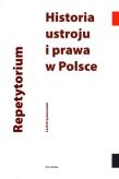 Historia ustroju i prawa w Polsce. Repetytorium. Autor: Lech Krzyżanowski. Dadada.pl Okładka książki Historia ustroju i prawa w Polsce. Repetytorium