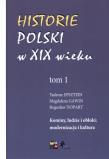 Historie Polski w XIX wieku Tom 1. Autor: Epsztein Tadeusz, Gawin Magdalena, Dopart Bogusław. Dadada.pl Okładka książki Historie Polski w XIX wieku Tom 1