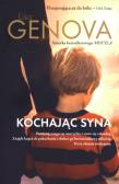 Kochając syna. Autor: Genova Lisa. Dadada.pl Okładka książki Kochając syna