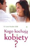 Okładka książki Kogo kochają kobiety?