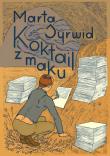 Koktajl z maku. Autor: Syrwid Marta. Dadada.pl Okładka książki Koktajl z maku