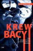 Krew bacy, czyli relacja z samotnej szarży.... Autor: Marek Ratajczak. Dadada.pl Okładka książki Krew bacy, czyli relacja z samotnej szarży...