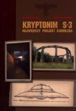 Kryptonim S-3. Autor: Igor Witkowski, Kałuża Piotr. Dadada.pl Okładka książki Kryptonim S-3