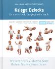 Księga Dziecka. Od narodzin do drugiego roku życia. Autor: William Sears, Martha Sears. Dadada.pl Okładka książki Księga Dziecka. Od narodzin do drugiego roku życia