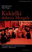 Kukiełki doktora Mengele. Niezwykła historia żydowskich karłów ocalałych z holocaustu. Autor: Eilat Negev, Koren Yehuda Negev Eliat. Dadada.pl Okładka książki Kukiełki doktora Mengele. Niezwykła historia żydowskich karłów ocalałych z holocaustu